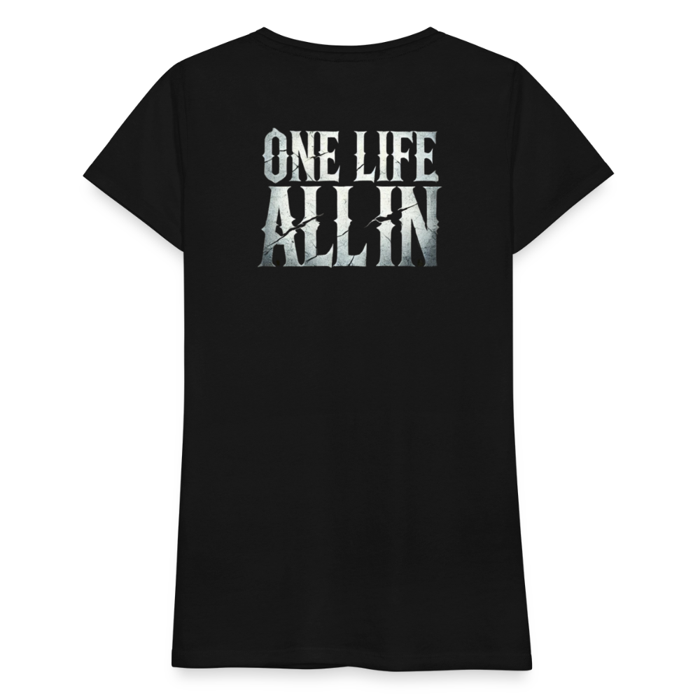 Women T-Shirt One Life All In - Schwarz