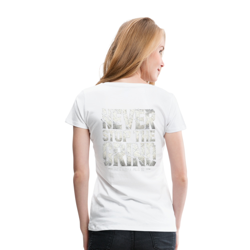 Women T-Shirt Never Stop The Grind - Weiß