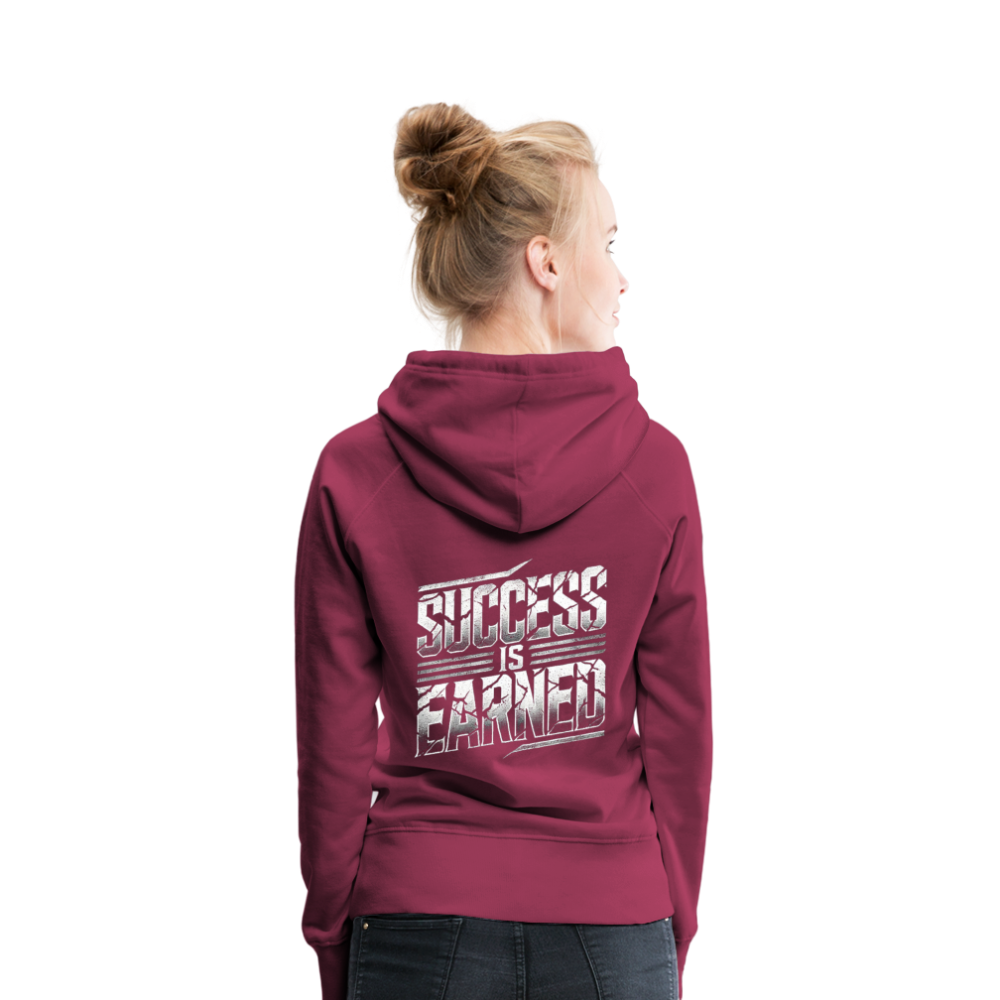 Women Hoodie Success is Earned - Bordeaux