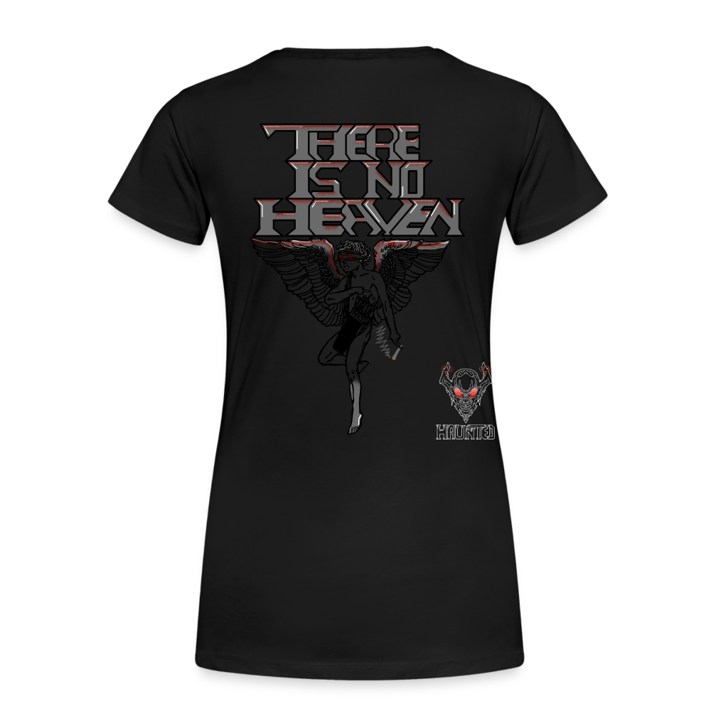 Woman T-Shirt There Is No Heaven bloody - Schwarz
