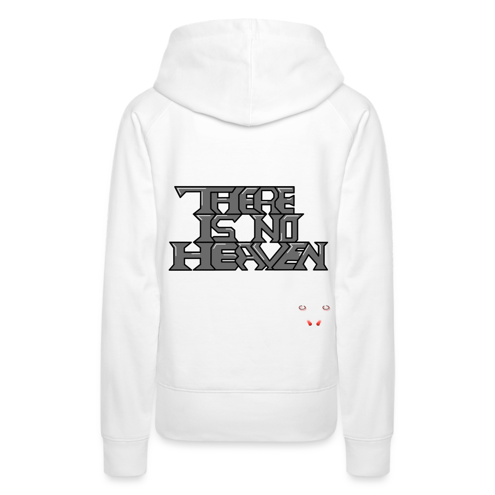 Woman Hoodie There Is No Heaven Text - Weiß